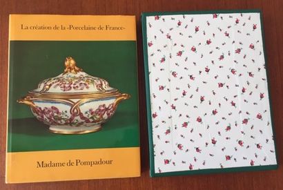 null The creation of the "Porcelaine de France". Madame de Pompadour.145 pages. In...