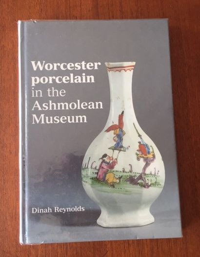  WORCESTER PORCELAIN IN THE ASHMOLEAN MUSEUM. Dinah Reynolds. 1989. THE DICTIONARY...