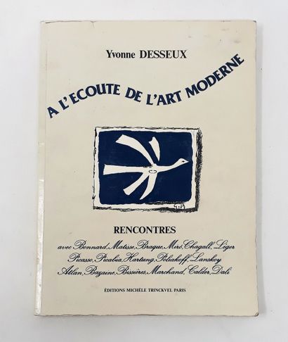 null Yvonne DESSEUX - "A l'écoute de l'art moderne", Michèle Trinckvel ed., Paris,...