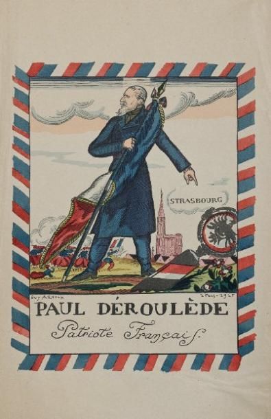 GUY ARNOUX. 1915 Paul DÉROULÈDE Patriote français. devant la cathédrale de STRASBOURG....