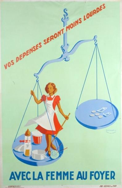 Ph. H. Noyer 41 «Vos dépenses seront moins lourdes avec la femme au foyer» (1941)...