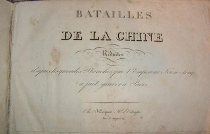  ALBUM «BATAILLES DE LA CHINE», REDUITES D'APRÈS LES GRANDES PLANCHES QUE L'EMPEREUR...