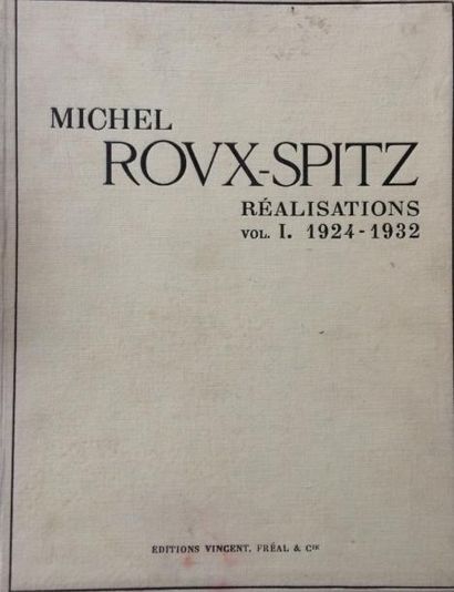 Michel ROUX-SPITZ Réalisations 1294 - 1932 et Réalisations 1943-1957. Vol I et III,...