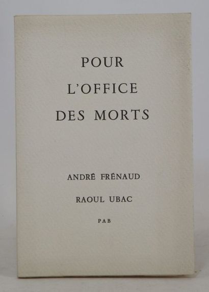 FRENAUD (André) POUR L'OFFICE DES MORTS. Alès, PAB, 1961; in-8, en ff., couverture...
