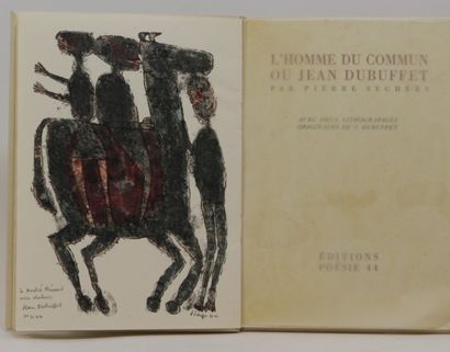 SEGHERS (Pierre) L'HOMME DU COMMUN OU JEAN DUBUFFET. Paris, Seghers, Poésie 44, 1944;...