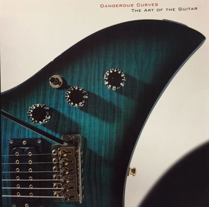 null Ouvrage: Dangerous Curve, The art of the
Guitar, MFA2001