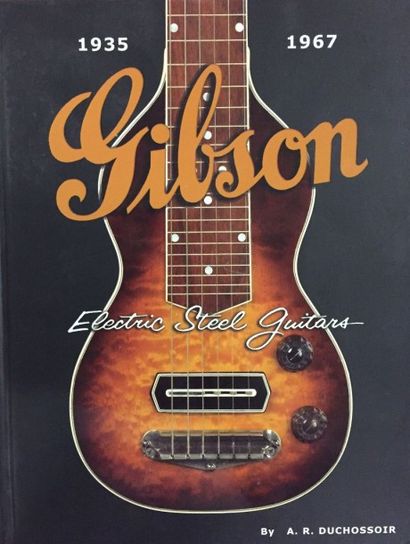 null Gibson Electric Steel Guitars 1935-1967
By AR DUCHOSSOIR 2009