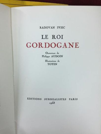 TOYEN – IVSIC Radovan Le Roi Gordogane.
Ouverture de Philippe Audoin, in-8, exemplaire...
