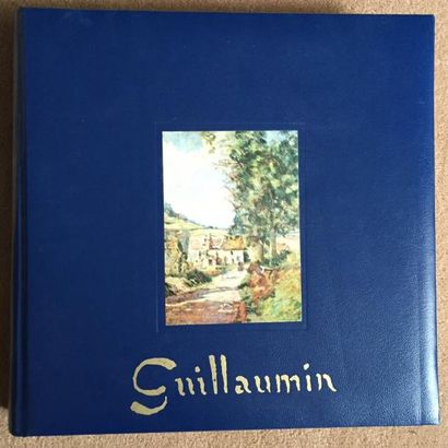 Armand Guillaumin 1841 - 1927 Catalogue raisonne de l'oeuvre peint Serret, G. and...