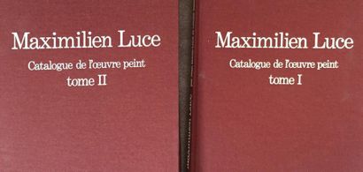 Maximilien Luce Catalogue de l'oeuvre peint. Tome I et II., 1986 de Jean Bouin-Luce...