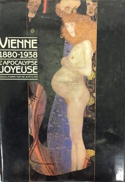 J.Clair (sous la direction de) Vienne 1880-1938, L'apocalypse joyeuse, 1992