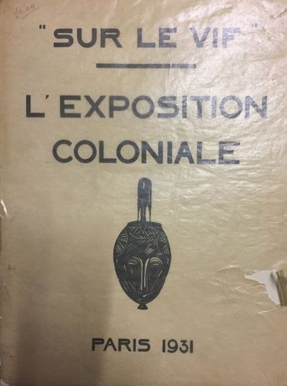 null DEGORCE et MAUROIS André «Sur le Vif». Exposition coloniale. Paris, 1931, in-4...