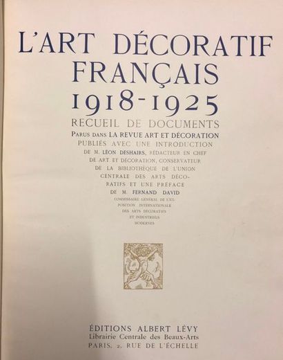 null L'ART DÉCORATIF FRANÇAIS 1918-1925, Préface de Fernand David et introduction...