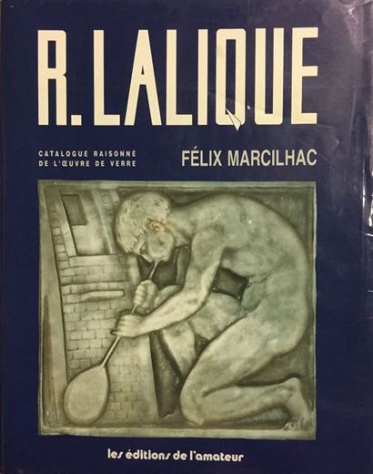 null F.MARCILHAC, René LALIQUE, Catalogue raisonné, les éditions de l'Amateur 

...