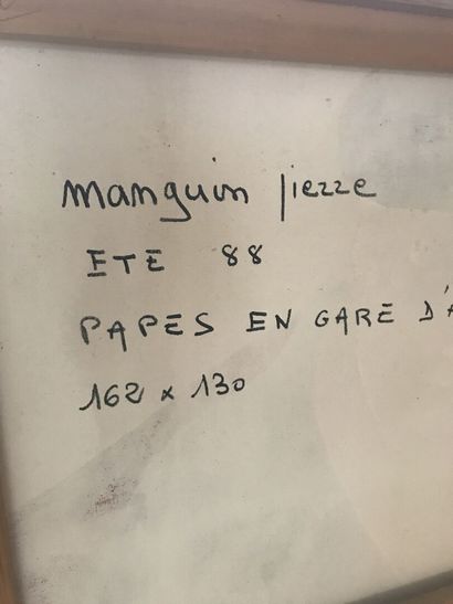 null Pierre MANGUIN "les deux papes en gare d'Avignon" signé daté 1988 Dim : 162...