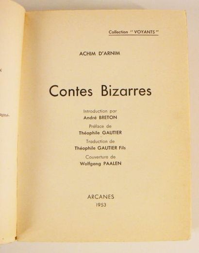 ARNIM (Achim d') Contes bizarres. Introduction par André BRETON. Préface de Théophile... Gazette Drouot
