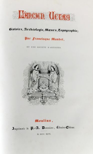 null AD MICHEL, L’Ancienne Auvergne et Le Velay, 3 tomes + Francisque MANDET, L’Ancien...