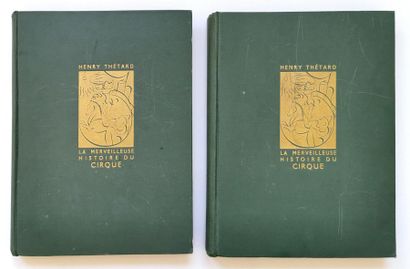 null Henry THÉTARD (1884-1968)
La merveilleuse histoire du Cirque, 2 volumes
Édition...