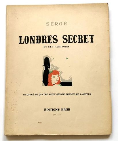 null SERGE (Maurice Féaudierre dit – 1901-1992) 
Londres secret et ses fantômes,...