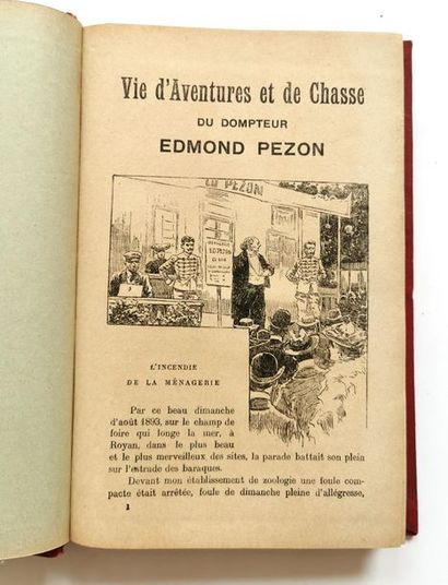 null Edmond PEZON (1868-1916)
Vie d’aventures et de chasse du dompteur Edmond PEZON
Imprimeur...