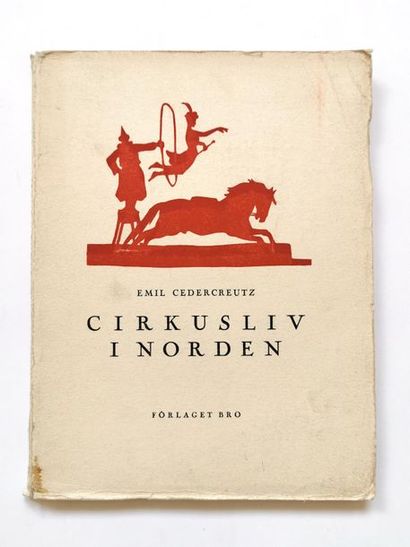 null Emil CEDERCREUTZ (1879-1949)
Cirkusliv i norden
Édition Förlaget Bro, 1946
101...
