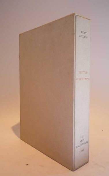 BELLEAU Rémy "Petites inventions", éd. Les amis Bibliophiles, Paris, 1966. En feuille,...