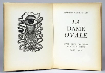 Max Ernst - Leonora Carrington. La dame ovale. Avec sept collages par Max Ernst.... Gazette Drouot