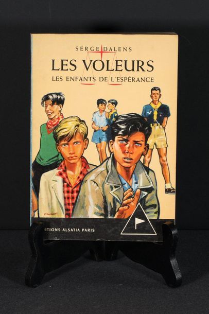 null Serge Dalens, Les Voleurs: Les enfants de l'Espérance, Editions Alsatia, Paris,...