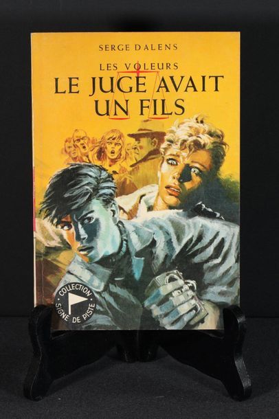 null Serge Dalens, Les Voleurs: Le Juge avait un Fils, Collection Signe de Piste,...