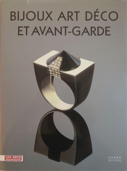 null [MOUILLEFARINE (Laurence) - POSSÉMÉ (Evelyne)]. Art Deco and Avant-Garde Jewelry,...