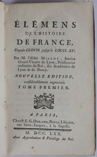 null HISTOIRE. MILLOT. Éléments de l'histoire de France. Paris, Durand, 1770. 3 vol....