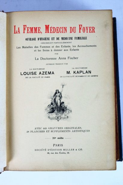 null FISCHER. La femme médecin du foyer. Paris, s.d. (vers 1920). In-8, percaline...