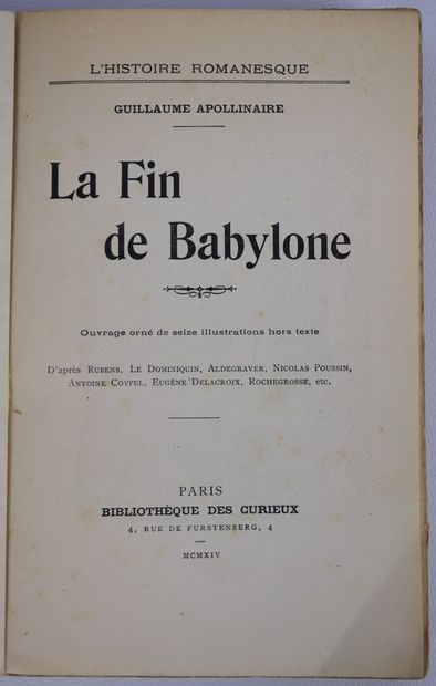 null APOLLINAIRE (Guillaume). La fin de Babylone. Paris, Bibliothèque des curieux,...