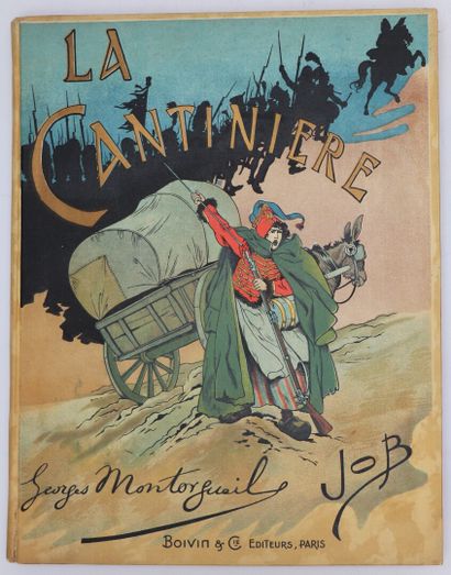 null MONTORGUEIL (Georges). La Cantinière. Paris, Bovin. (1897). In-4 cartonnage...