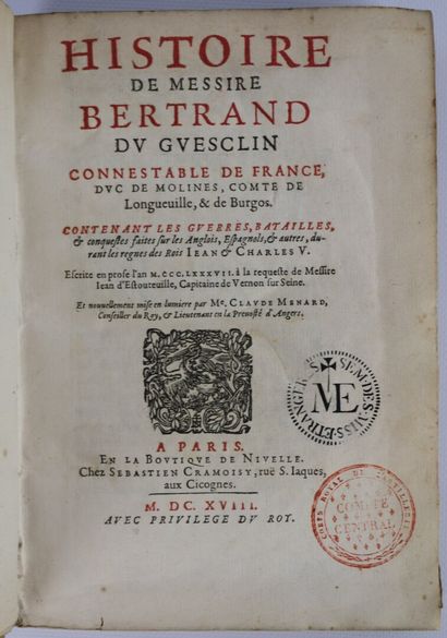 null MENARD (Claude). Histoire de messire Bertrand Du Guesclin. Paris, Cramoisy,...