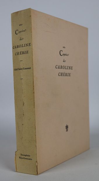 null SAINT-LAURENT (Cécil). Un caprice de Caroline chérie. Paris, Froissart, (1951)....