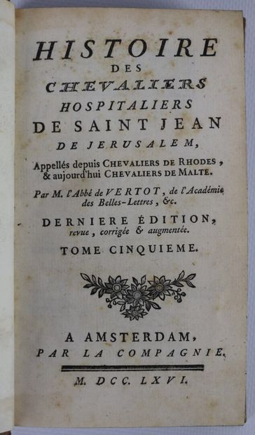 null VERTOT. Histoire des chevaliers hospitaliers de saint Jean de Jérusalem. Amsterdam,...