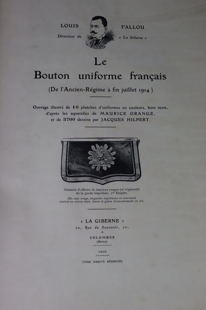 null Fallou Louis, le bouton uniforme français, 1915.

Ouvrage illustré de 3700 boutons...
