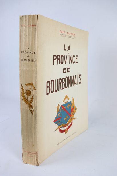  [BOURBONNAIS]. 
Paul DUPIEUX. 
La Province de Bourbonnais. 
Moulins, Crépin-Leblond....