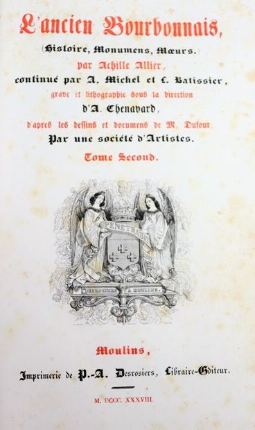  [BOURBONNAIS]. 
ALLIER (Achille), L. BATISSIER A. MICHEL. 
L'Ancien Bourbonnais...