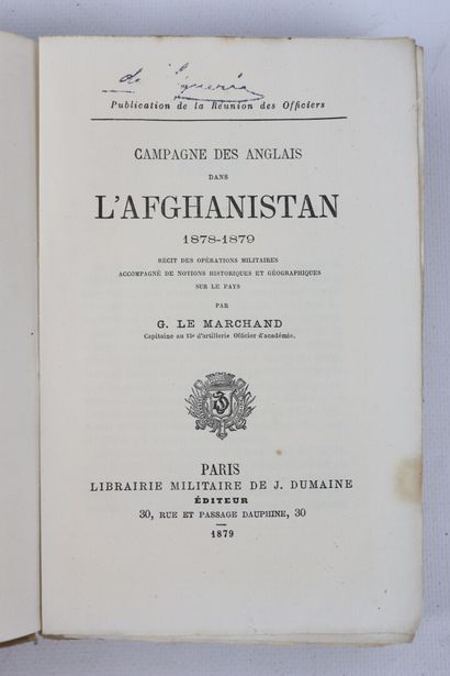 null G. LE MARCHAND. 

Campagne des anglais dans l'Afghanistan (1878-1879).

Paris,...