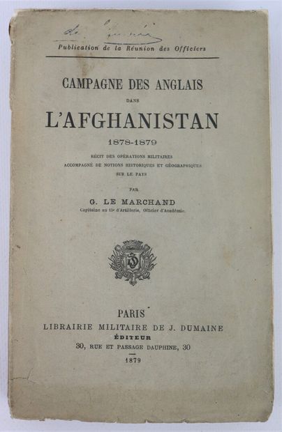 null G. LE MARCHAND. 

Campagne des anglais dans l'Afghanistan (1878-1879).

Paris,...