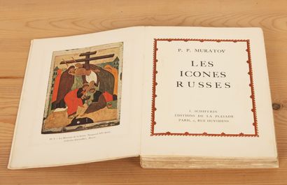 null P. P. MURATOV, Les icônes russes, Paris, J. SCHIFFRIN Éditions de la Pléiade,...