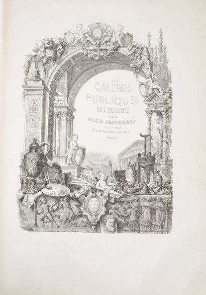 null ARMENGAUD. 
Public galleries of Europe. Rome. Paris, J. Claye, 1856. In-folio,...
