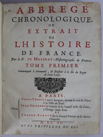 null MÉZERAY. Abrégé chronologique ou Extrait de l'Histoire de France. Paris, Thierry,...