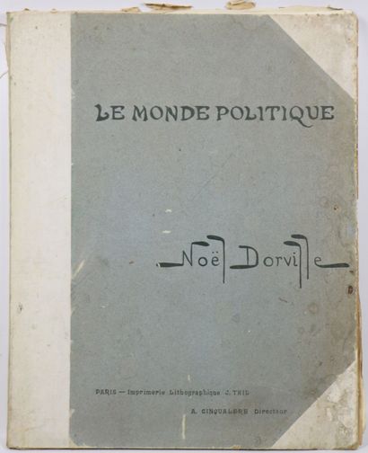 null DORVILLE (Noël). Le Monde politique. Paris, lithographic printing house J. Thil,...