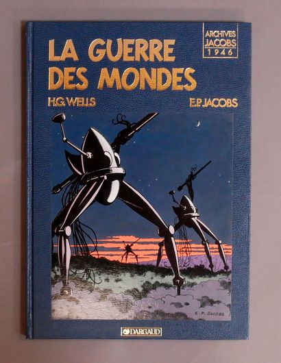 null JACOBS E.P. / WELLS H.G.

La Guerre des mondes - Collection Archives E.P. Jacobs...
