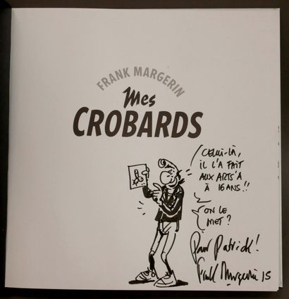 null MARGERIN, Frank 

Mes Crobards - Ed. Chêne - Oct. 2012 - double dedication drawing...