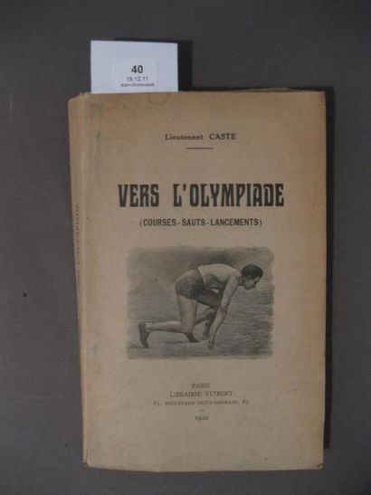 Lieutenant CASTE Vers l'Olympiade (courses, sauts, lancements) Librairie Vuibert,...