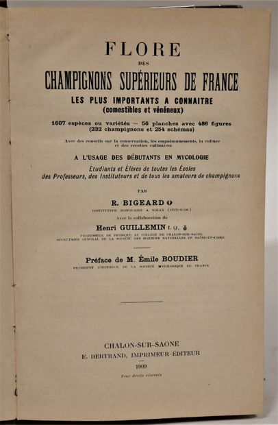null René BIGEARD Henri GUILLEMIN 

• Flore des champignons supérieurs de Saône-et-Loire....